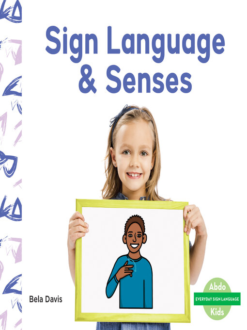 Title details for Sign Language & Senses by Bela Davis - Available